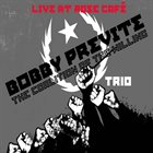 BOBBY PREVITE The Coalition of the Willing - Live at Rose Cafe album cover