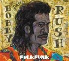 BOBBY RUSH Folk Funk album cover