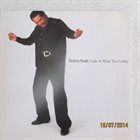 BOBBY RUSH Look At What You Gettin' album cover