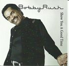 BOBBY RUSH Show You A Good Time album cover