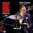 BOBBY SANABRIA Bobby Sanabria Multiverse Big Band : West Side Story Reimagined album cover