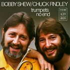 BOBBY SHEW Trumpets No End album cover