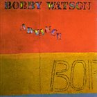 BOBBY WATSON Advance album cover