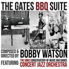 BOBBY WATSON The Gates BBQ Suite album cover