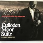 BOBBY WELLINS Scottish National Jazz Orchestra / Bobby Wellins : Culloden Moor Suite album cover