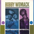 BOBBY WOMACK Somebody Special album cover