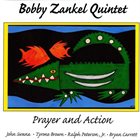 BOBBY ZANKEL Prayer And Action album cover