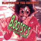 BOOTSY COLLINS Blasters Of The Universe album cover