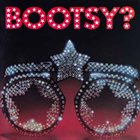 BOOTSY COLLINS Bootsy? Player of The Year album cover