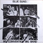 BOŠKO PETROVIĆ BP Convention Big Band : Blue Sunset album cover