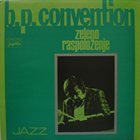 BOŠKO PETROVIĆ B. P. Convention ‎: Zeleno Raspoloženje album cover