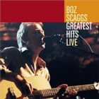 BOZ SCAGGS Greatest Hits Live album cover