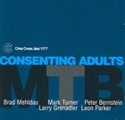 BRAD MEHLDAU Consenting Adults (as MTB) album cover