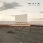 BRAD MEHLDAU Highway Rider album cover