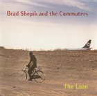 BRAD SHEPIK The Loan album cover