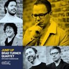 BRAD TURNER Brad Turner Quartet & Seamus Blake : Jump Up album cover