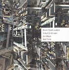 BRAM STADHOUDERS Bram Stadhouders / Sidsel Endresen / Jim Black ‎: Bell Time album cover