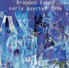 BRANDON EVANS Early Quartet 1996 album cover