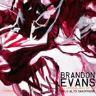 BRANDON EVANS Elliptical Axis 107 / 108 (solo alto saxophone) album cover