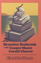 BRANDON SEABROOK Brandon Seabrook (w/ Cooper-Moore / Gerald Cleaver) : Exultations album cover
