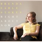 BRENDA EARLE STOKES Right About Now album cover
