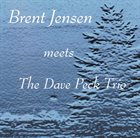 BRENT JENSEN Brent Jensen Meets The Dave Peck Trio album cover