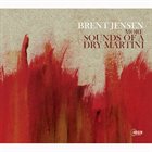 BRENT JENSEN More Sounds Of A Dry Martini album cover