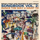 BRIAN LYNCH Songbook, Vol. 2 : Dance the Way U Want To album cover