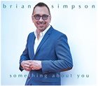 BRIAN SIMPSON Something About You album cover