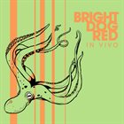 BRIGHT DOG RED In Vivo album cover