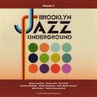 BROOKLYN JAZZ UNDERGROUND Brooklyn Jazz Underground (Volume 3) album cover