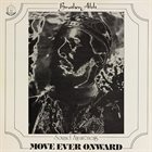 BROTHER AHH (ROBERT NORTHERN) Move Ever Onward album cover