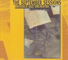 BRUSSELS JAZZ ORCHESTRA September Sessions album cover