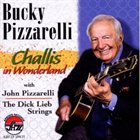 BUCKY PIZZARELLI Challis in Wonderland album cover