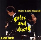 BUCKY PIZZARELLI Solos and Duets album cover