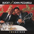 BUCKY PIZZARELLI Twogether album cover