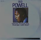 BUD POWELL Strictly Powell And Swingin' With Bud album cover