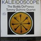 BUDDY DEFRANCO Buddy DeFranco - Tommy Gumina Quartet ‎: Kaleidoscope album cover
