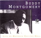 BUDDY MONTGOMERY Live at Maybeck Recital Hall, Volume Fifteen album cover