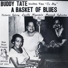 BUDDY TATE Buddy Tate, Victoria Spivey, Lucille Hegamin, Hannah Sylvester : A Basket Of Blues album cover