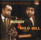 BUDDY TATE Buddy Tate, Wild Bill Davis : Broadway album cover