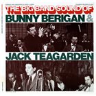 BUNNY BERIGAN The Big Band Sound Of Bunny Berigan & Jack Teagarden album cover