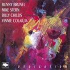 BUNNY BRUNEL Bunny Brunel, Mike Stern, Billy Childs, Vinnie Colaiuta : Dedication album cover