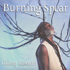 BURNING SPEAR Calling Rastafari album cover
