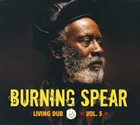 BURNING SPEAR Living Dub - Vol. 5 album cover