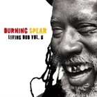 BURNING SPEAR Living Dub Vol. 6 album cover