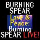 BURNING SPEAR Love & Peace: Burning Spear Live! (aka Live 1993) album cover