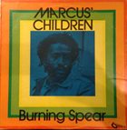 BURNING SPEAR Marcus' Children album cover