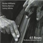 BUSTER WILLIAMS 65 Roses album cover