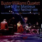 BUSTER WILLIAMS Live At The Montreux Jazz Festival 1999 album cover